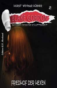 Titel: Blake Gordon #2: Friedhof der Hexen