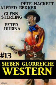 Titel: Sieben glorreiche Western #13