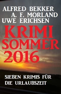 Titel: Krimi Sommer 2016: Sieben Krimis für die Urlaubszeit