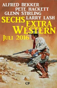 Titel: Sechs Extra Western Juli 2016