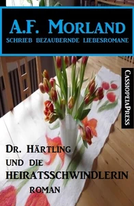 Titel: Dr. Härtling und die Heiratsschwindlerin