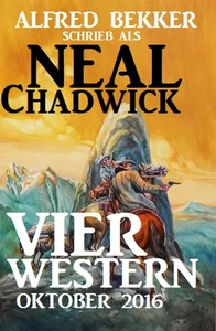 Titel: Neal Chadwick - Vier Western Oktober 2016