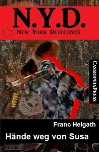 Titel: Hände weg von Susa: N.Y.D. - New York Detectives