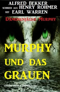 Titel: Dämonenjäger Murphy - Murphy und das Grauen