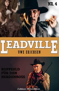 Titel: Leadville #4: Kopfgeld für den Herdenboss