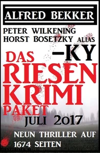Das Riesen Krimi Paket Juli 2017 Neun Thriller Auf 1674 Seiten - 
