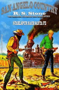 Titel: San Angelo Country #51: Stahlspur nach Santa Fe