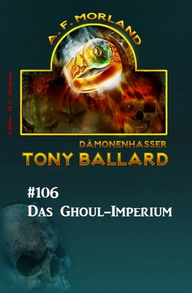 Titel: Tony Ballard #106: Das Ghoul-Imperium