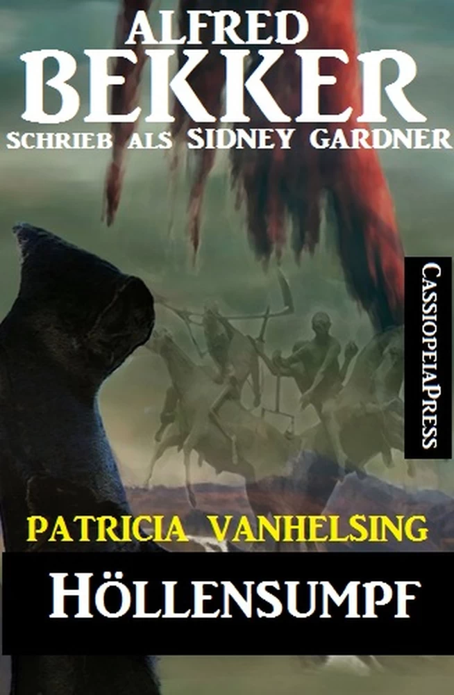 Titel: Patricia Vanhelsing: Sidney Gardner - Höllensumpf