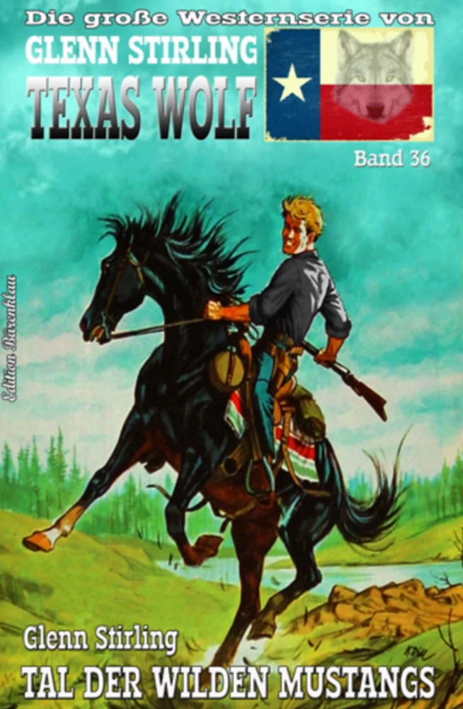 Titel: Texas Wolf #36: Tal der wilden Mustangs