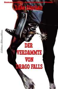 Titel: Der Verdammte von Drago Falls