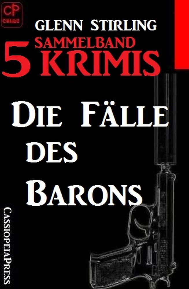 Titel: Die Fälle des Barons Sammelband 5 Krimis