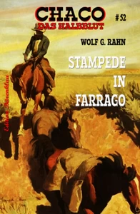 Titel: Chaco 52: Stampede in Farrago