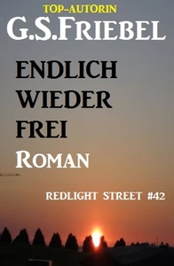 Titel: REDLIGHT STREET #42: Endlich wieder frei