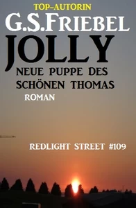 Titel: Redlight Street #109: Jolly – neue Puppe des schönen Thomas