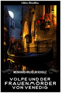 Titel: Volpe und der Frauenmörder von Venedig