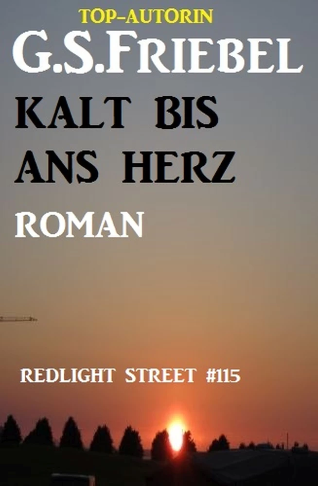 Titel: Redlight Street #115: Kalt bis ans Herz