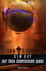 Titel: Kim Roy - Ruf über zehntausend Jahre