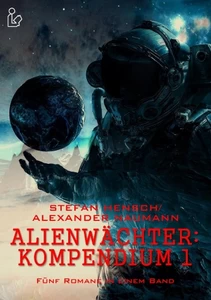Titel: Alienwächter – Kompendium 1