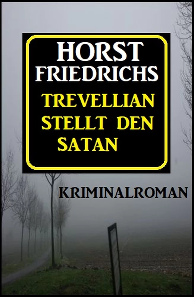 Titel: Trevellian stellt den Satan: Kriminalroman