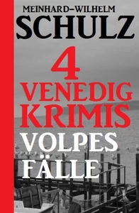 Titel: 4 Venedig-Krimis: Volpes Fälle