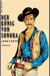 Titel: Der König von Sonora