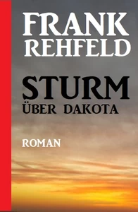 Titel: Sturm über Dakota