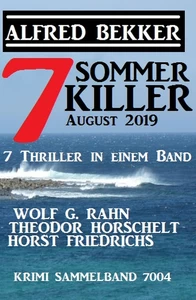 Titel: 7 Sommerkiller August 2019 - Krimi Sammelband 7004
