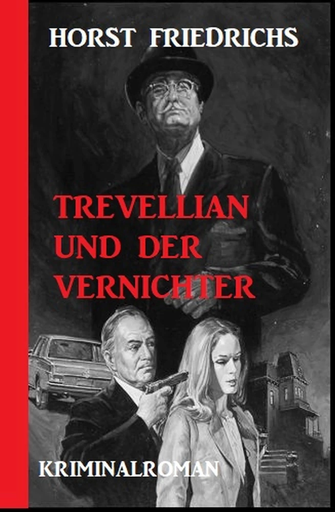 Titel: Trevellian und der Vernichter: Kriminalroman