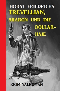 Titel: Trevellian, Sharon und die Dollar-Haie