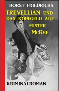 Titel: Trevellian und das Kopfgeld auf Mister McKee