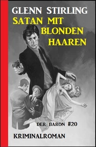 Titel: Der Baron #20: Satan mit blonden Haaren