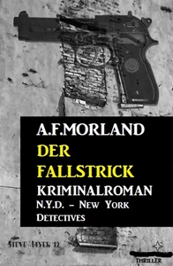 Titel: Der Fallstrick: N.Y.D. – New York Detectives