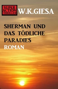 Titel: Sherman und das tödliche Paradies