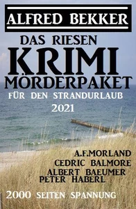 Titel: Das Riesen Krimi Mörderpaket für den Strandurlaub 2021