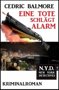 Titel: Eine Tote schlägt Alarm: N.Y.D. – New York Detectives