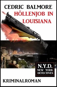 Titel: Höllenjob in Louisiana: N.Y.D. – New York Detectives