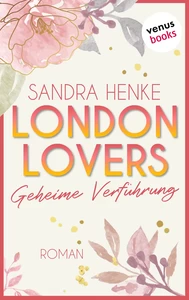 Title: London Lovers - Geheime Verführung
