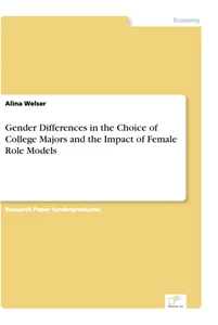 Titel: Gender Differences in the Choice of College Majors and the Impact of Female Role Models