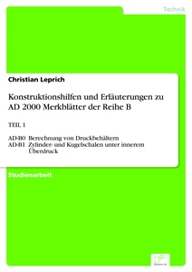 Titel: Konstruktionshilfen und Erläuterungen zu AD 2000 Merkblätter der Reihe B