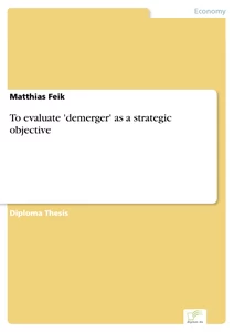 Titel: To evaluate 'demerger' as a strategic objective