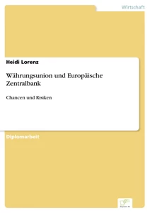 Titel: Währungsunion und Europäische Zentralbank