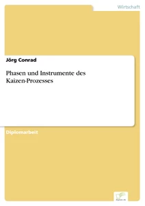 Titel: Phasen und Instrumente des Kaizen-Prozesses