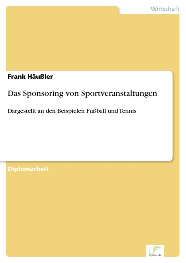 Titel: Das Sponsoring von Sportveranstaltungen