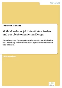 Titel: Methoden der objektorientierten Analyse und des objektorientierten Design