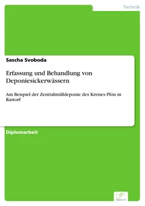 Titel: Erfassung und Behandlung von Deponiesickerwässern
