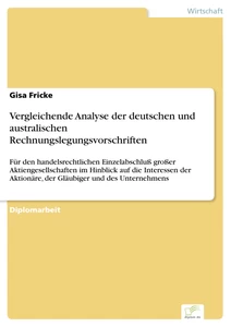 Titel: Vergleichende Analyse der deutschen und australischen Rechnungslegungsvorschriften