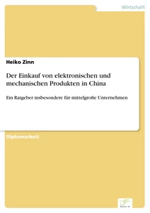 Titel: Der Einkauf von elektronischen und mechanischen Produkten in China