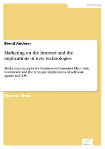 Titel: Marketing on the Internet and the implications of new technologies