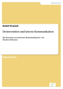 Titel: Desinvestition und interne Kommunikation